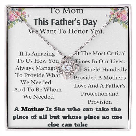 To Mom This Father's Day